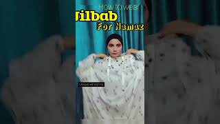 How To Wear Jilbab For Namaz