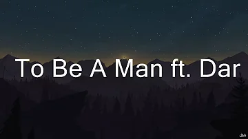 Dax - To Be A Man ft. Darius Rucker  | 15p Lyrics/Letra