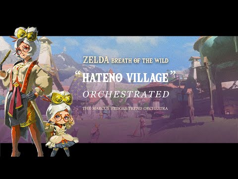 HATENO VILLAGE - Orchestrated (From The Legend of Zelda: Breath of The Wild)