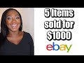 5 ITEMS THAT SOLD FOR $1000 FAST ON EBAY