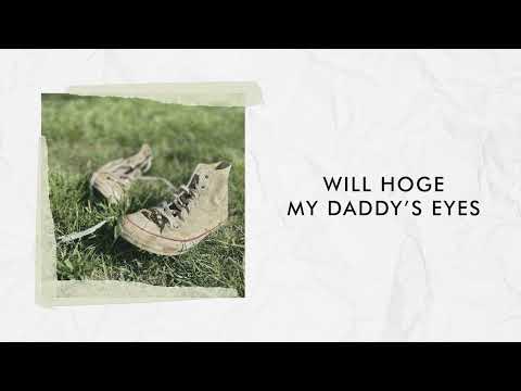 Will Hoge "My Daddy's Eyes" (Official Audio)