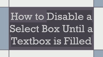 How to Disable a Select Box Until a Textbox is Filled