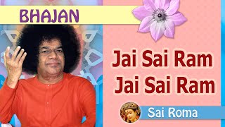 Jai Sai Ram Jai Sai Ram Premavatara Sai Avatara  |  Sai Bhajan