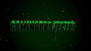 Intro - Gamingproject99