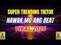 HAWAK MO ANG BEAT (DISCO REMIX) 2026 🔥 DJ DEDDY | TikTok Viral Nonstop Dance Mix