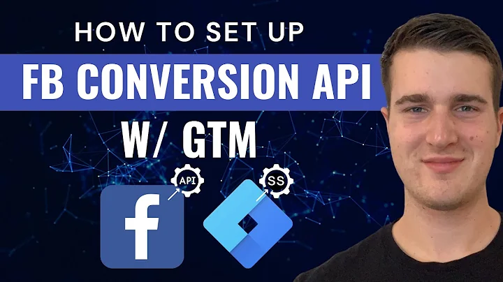 [UPDATED] How To Set Up Facebook Conversion API w/ Google Tag Manager (Server-Side)