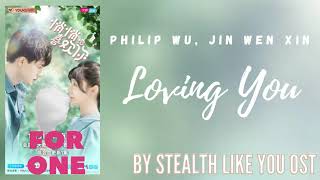 Philip Wu, Jin Wen Xin Loving You By Stealth Like You Ost