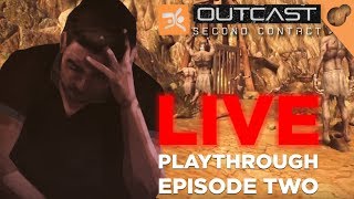 Outcast: Second Contact - LIVE playthrough Part 2