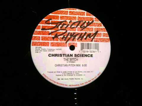Christian Science — Christian Science The Bitch Christian Pitch Mix Strictly Rhythm
