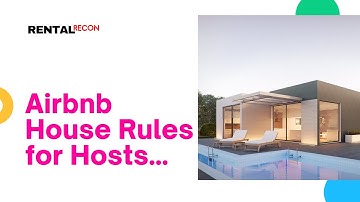 Use Our Airbnb House Rules to Help Protect Your Business and Home