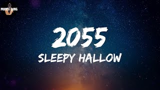 Sleepy Hallow - 2055 (Lyric Video)