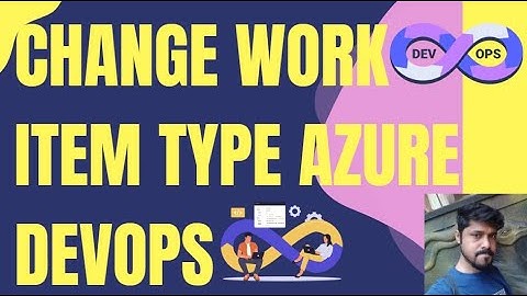 How to change work item type in AzureDevOps