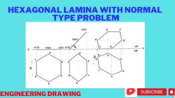 Hexagonal lamina problem in Normal type Engineering Graphics / Engineering Visualization