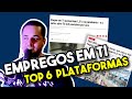 Top 6 plataformas para buscar emprego em TI