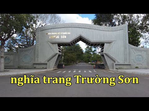 Video Thăm Nghĩa trang liệt sĩ quốc gia Trường Sơn. - youtube