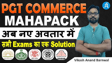PGT Commerce Mahapack | सभी PGT Exams का एक Solution | By Vikash Anand SIr