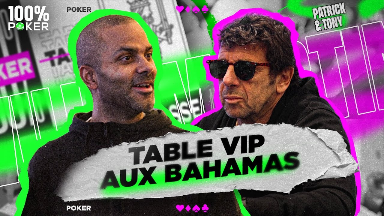 Tony Parker et Patrick Bruel s'affrontent au poker ! (La 100ème de 100% Poker)