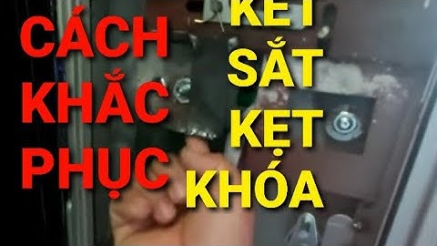 #384 MỞ KHÓA KÉT ĐƠN GIẢN KHÔNG CẦN MẬT KHẨU | KÉT SẮT BỊ KẸT KHÓA KHÔNG MỞ ĐƯỢC VÀ CÁCH KHẮC PHỤC