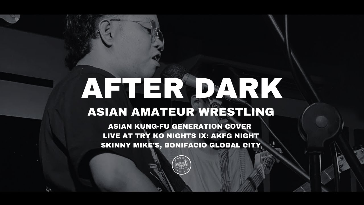 Asian Amateur Wrestling - After Dark (Asian Kung Fu Generation Cover