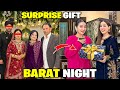 Barat Par Dulhan Ki Emotional Entry😭💔|Hira Ko Surprise Gift Dy Dia🎁🥰|Pray For Me🥲🤲|Sistrology