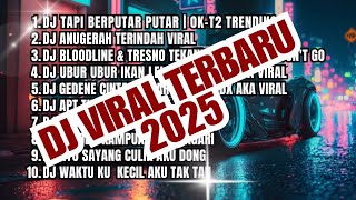 DJ TikTok Terbaru 2025 - Bikin Kamu Goyang Terus!