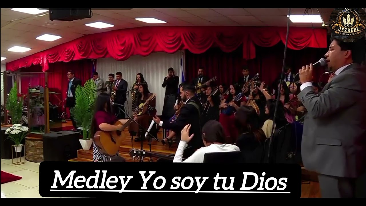 Medley Yo soy tu Dios - Coro Jezreel Dios Siembra