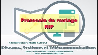 Comment fonctionne le protocole RIP ?