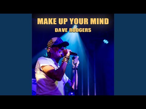 Make Up Your Mind (2024 Remastered, Radio Edit)