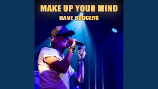 Make Up Your Mind (2024 Remastered, Radio Edit)