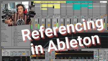 Tips For Referencing in Ableton Live