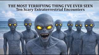 The Most Terrifying Thing I've Ever Seen: Ten Scary Extraterrestrial Encounters screenshot 3