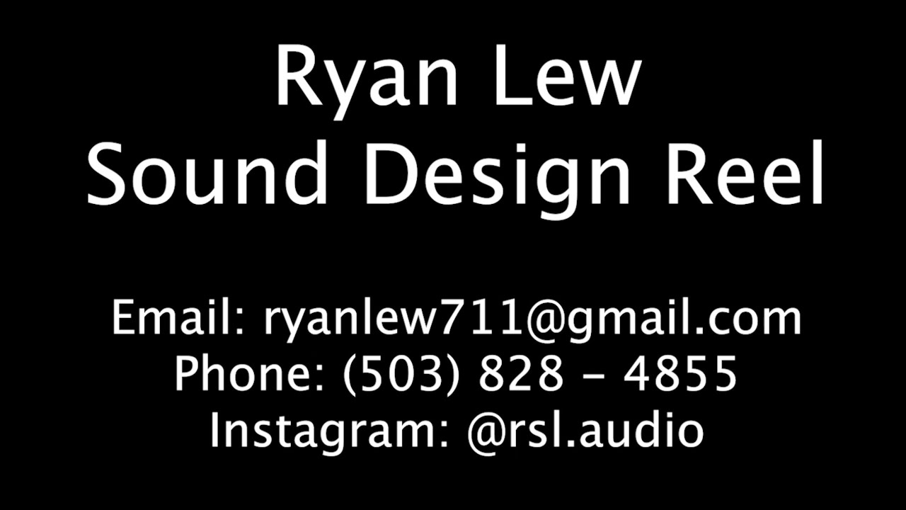 Ryan Lew - Sound Design Reel