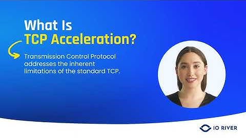 What is TCP Acceleration