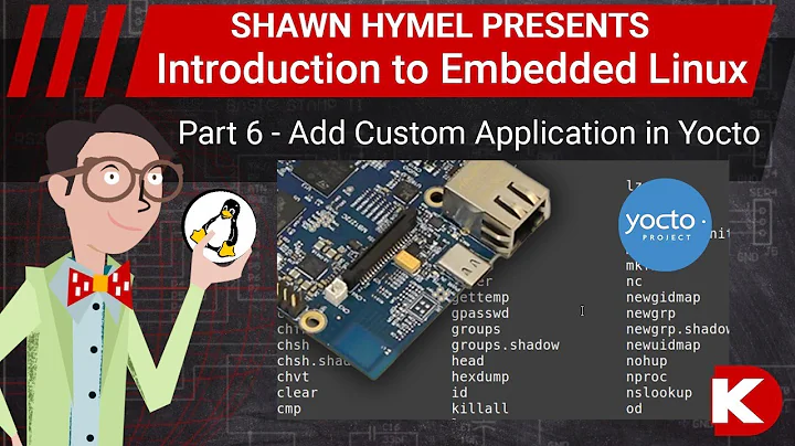 Introduction to Embedded Linux Part 6 - Add Custom Application in Yocto | Digi-Key Electronics