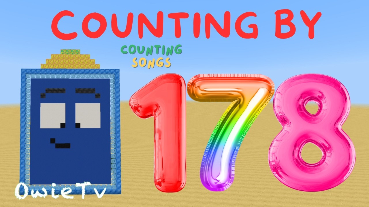 Counting by 178 Song | Minecraft Numberblocks Counting Songs for Kids ...