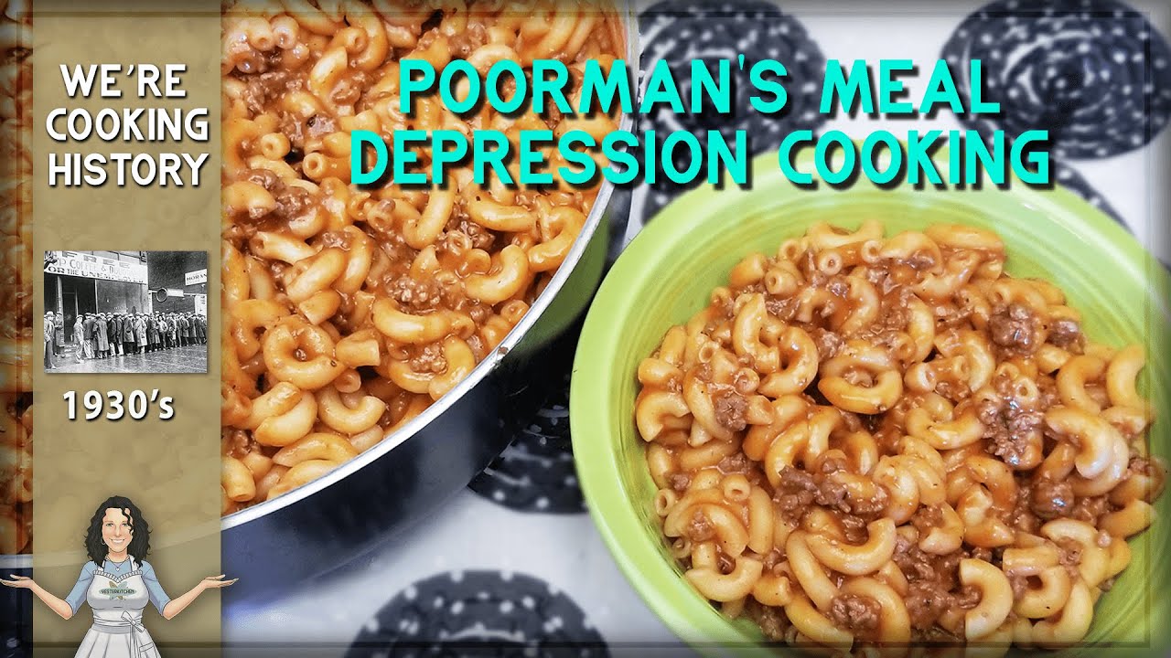 What Is A Poorman s Meal Seriously Delicious Depression Era Cooking what-is-a-poorman-s-meal-seriously-delicious-depression-era-cooking