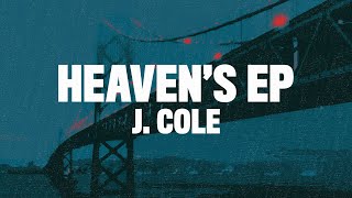 J. Cole - Heaven's EP (Lyrics)