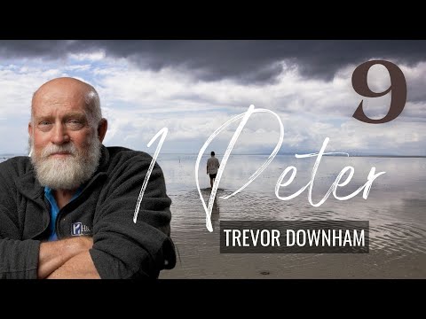 1 PETER - Trevor Downham - 9