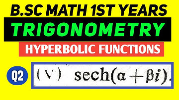 Bsc Math Part 1 | Trigonometry |Ch-5 | Hyperbolic Functions | Q.no. - 2(v) | Das Gupta #mathchat