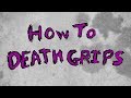 How To Death Grips