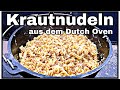 Krautnudeln aus dem Dutch Oven