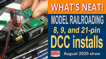 8, 9, and 21-pin DCC installs | August 2020 WHATS NEAT Model Railroad Hobbyist