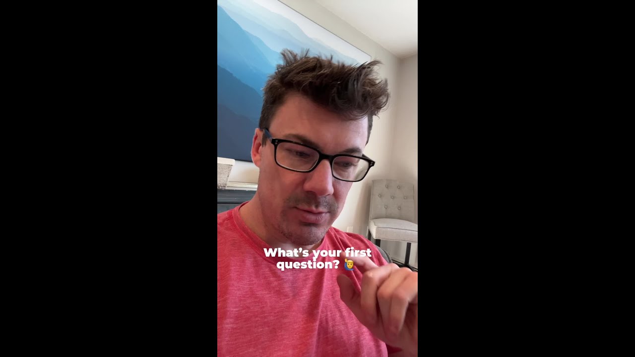 What's your ☝️ FIRST question?