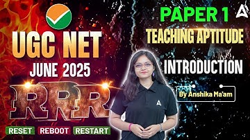 UGC NET June 2025 | UGC NET Paper 1 Teaching Aptitude Introduction | By Anshika Ma