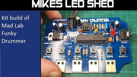 Kit build of the Mad Lab Funky electronic programmable drum machine