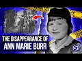 The Strange Disappearance Of Ann Marie Burr