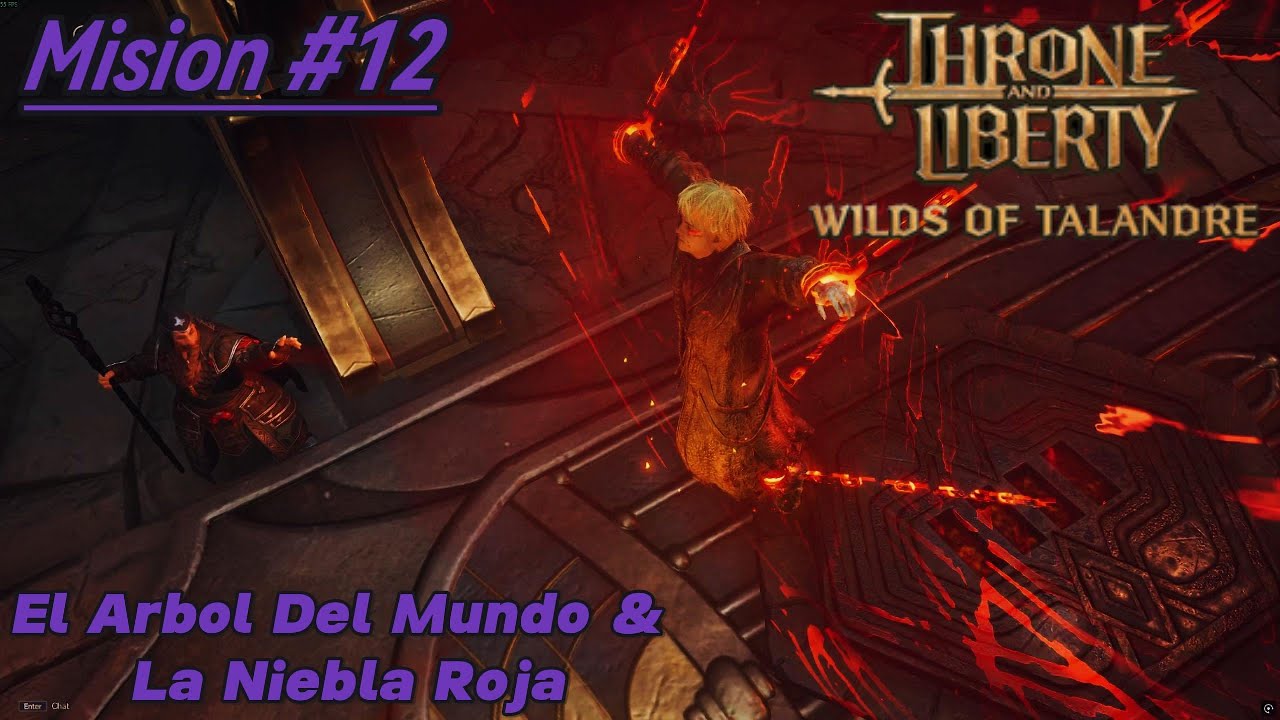Throne And Liberty | Campaña | Misión #12 | El Arbol Del Mundo Y La Niebla Roja