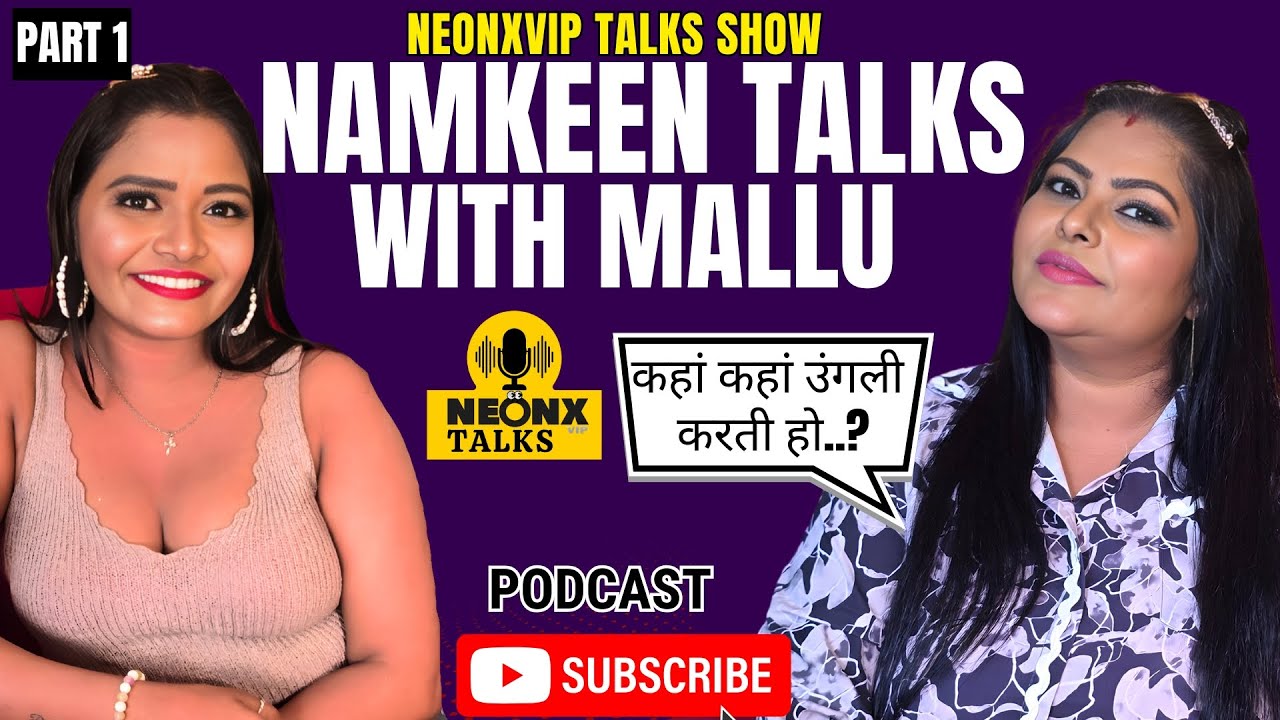 Namkeen Talks with Mallu | Host Alisha Khan | NeonxVip Talks Podcast