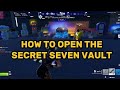 How to Open the SECRET Seven Vault in Fortnite (Full Guide) 🔓