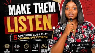 5 TIPS TO TRANSFORM YOUR COMMUNICATION GAME Cues That Make People Actually Listen